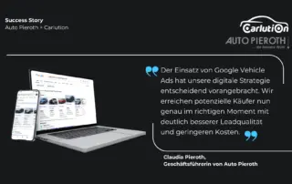 Zitat der Geschäftsführerin von Auto Pieroth zum Erfolg mit Google Vehicle Ads